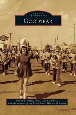 Goodyear de Denise E. Bates