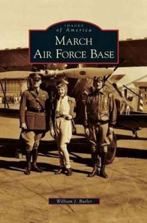 March Air Force Base de William J. Butler