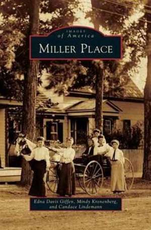 Miller Place de Edna Davis Giffen