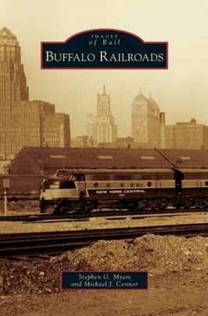 Buffalo Railroads de Stephen G. Myers