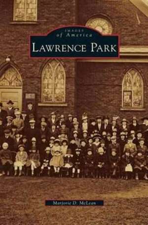 Lawrence Park de Marjorie D. McLean