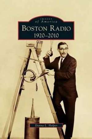 Boston Radio de Donna L. Halper