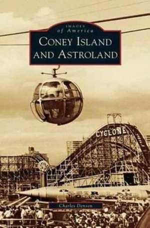 Coney Island and Astroland de Charles Denson