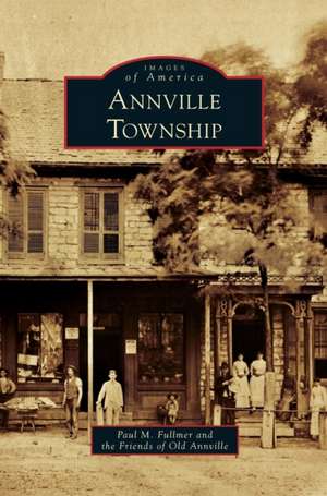 Annville Township de Paul M. Fullmer