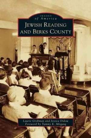 Jewish Reading and Berks County de Laurie Grobman