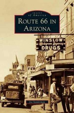 Route 66 in Arizona de Joe Sonderman