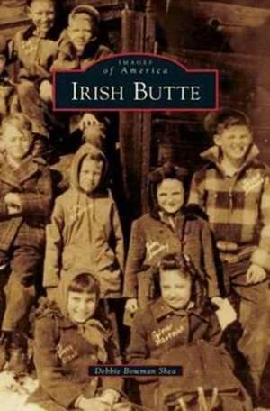 Irish Butte de Debbie Bowman Shea