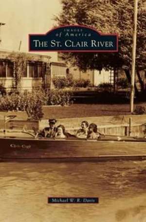 St. Clair River de Michael W. R. Davis