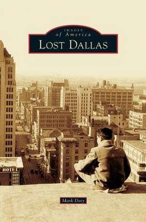 Lost Dallas de Mark Doty
