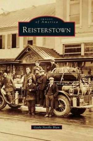 Reisterstown de Gayle Neville Blum