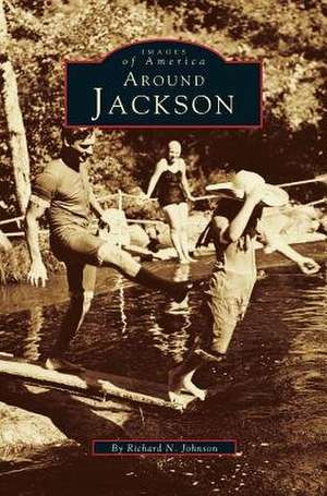 Around Jackson de Richard N. Johnson