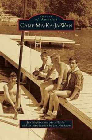 Camp Ma-Ka-Ja-WAN de Ian Hopkins