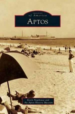 Aptos de Kevin Newhouse