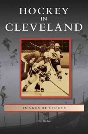 Hockey in Cleveland de Jon Sladek