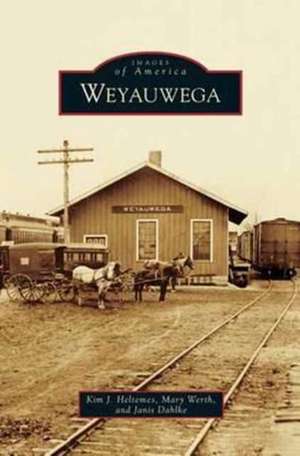 Weyauwega de Kim J. Heltemes