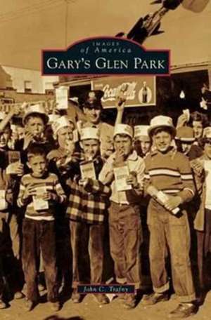 Gary's Glen Park de John C. Trafny