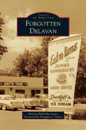 Forgotten Delavan de Patricia Ruth-Marsicano