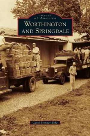 Worthington and Springdale de Carol Brenner Tobe