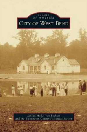 City of West Bend de Janean Mollet-Van Beckum