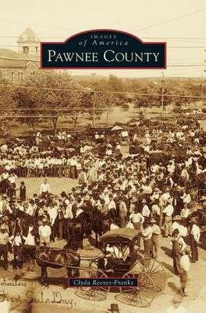 Pawnee County de Clyda Reeves-Franks