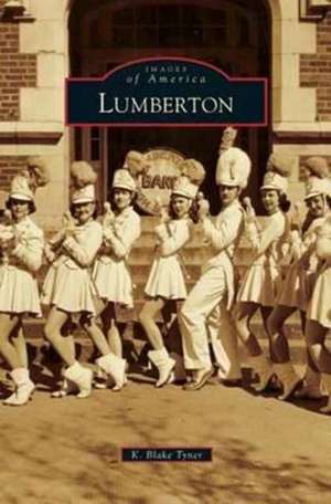 Lumberton de K. Blake Tyner