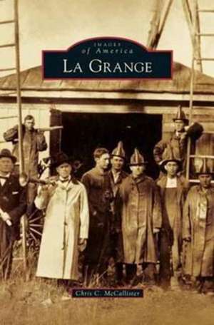 La Grange de Chris C. McCallister