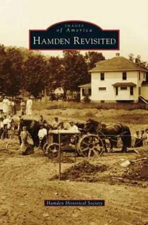 Hamden Revisited de Hamden Historical Society