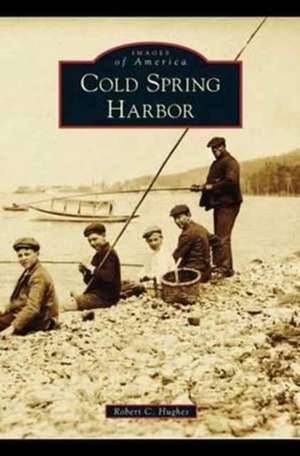 Cold Spring Harbor de Robert C. Hughes