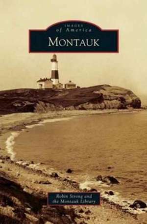 Montauk de Robin Strong