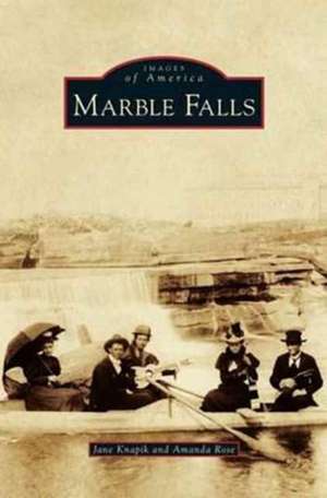 Marble Falls de Jane Knapik