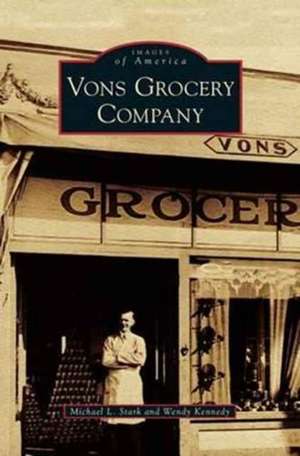 Vons Grocery Company de Michael L. Stark