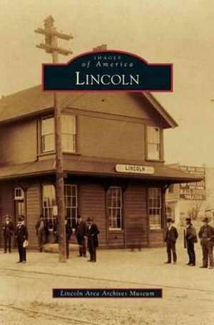 Lincoln de Lincoln Area Archives Museum