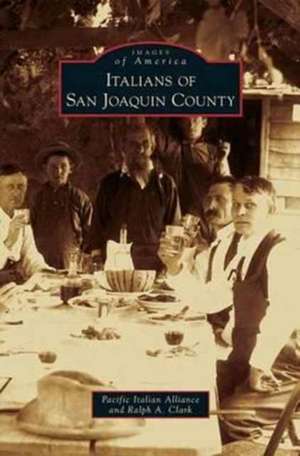 Italians of San Joaquin County de Pacific Italian Alliance