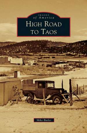 High Road to Taos de Mike Butler