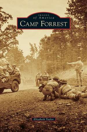 Camp Forrest de Elizabeth Taylor