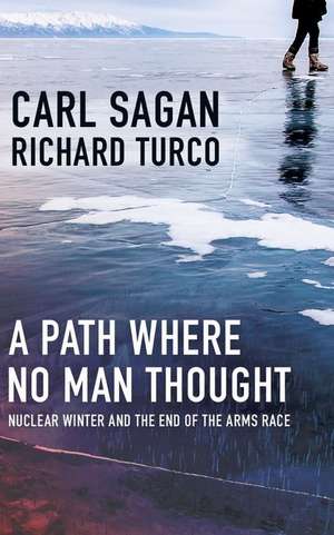 A Path Where No Man Thought de Carl Sagan