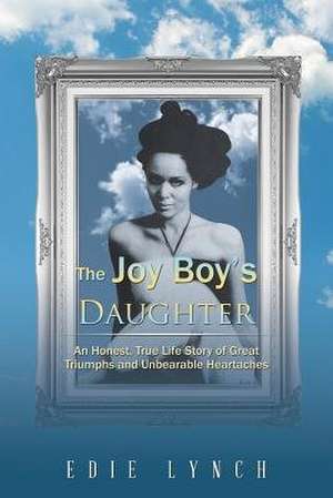 The Joy Boy's Daughter de Edie Lynch