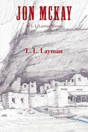 Jon McKay de L. L. Layman