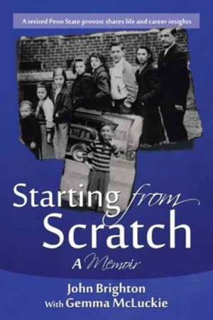 Starting from Scratch de John A. Brighton