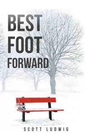 Best Foot Forward de Scott Ludwig