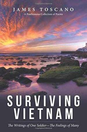 Surviving Vietnam de James Toscano