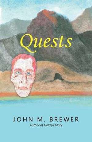 Quests de John M. Brewer
