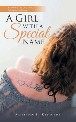 A Girl with a Special Name de Kennedy, Adelina L.