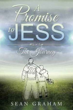 A Promise to Jess de Sean Graham