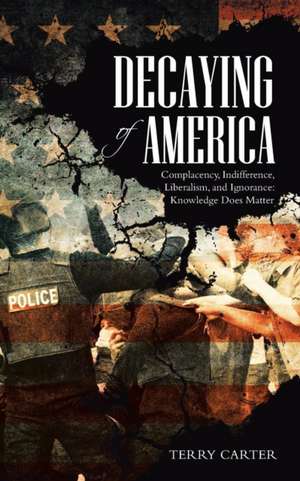 Decaying of America de Terry Carter