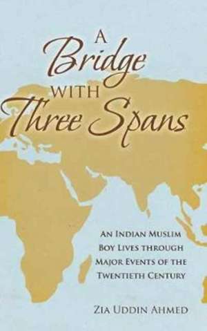 A Bridge with Three Spans de Zia Uddin Ahmed
