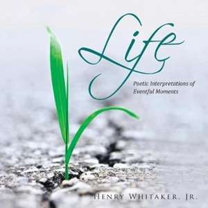 Life de Jr. Henry Whitaker