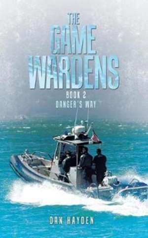 The Game Wardens de Dan Hayden