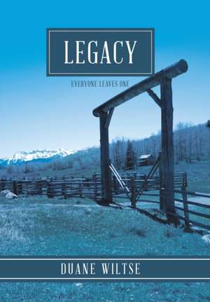 Legacy de Duane Wiltse
