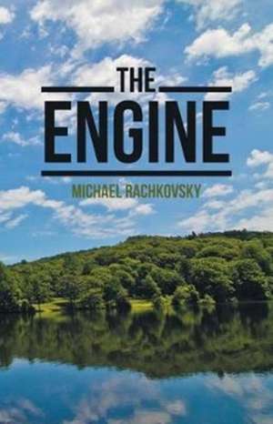 The Engine de Michael Rachkovsky